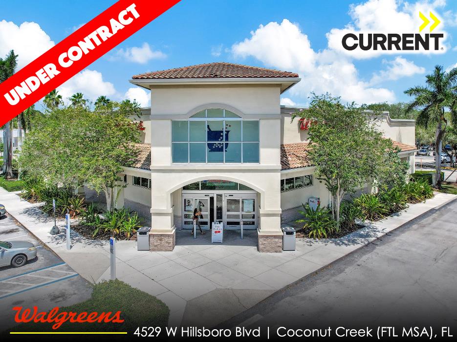 Walgreens - FTL MSA Out of NYC Coconut Creek (FTL MSA) FL 33073